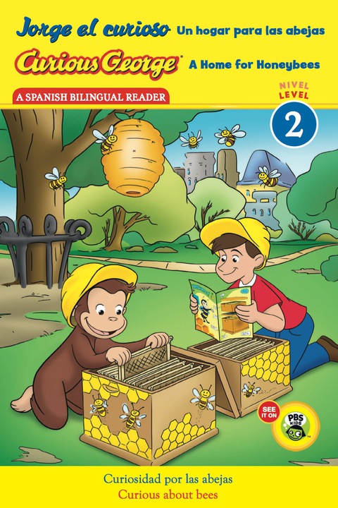 Cover image for book JJorge el curioso Un hogar para las abejas/Curious George A Home for Honeybees