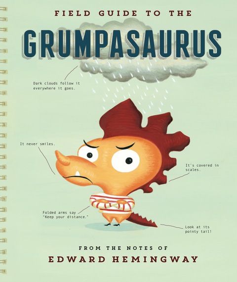 Cover image for book Field Guide to the Grumpasaurus