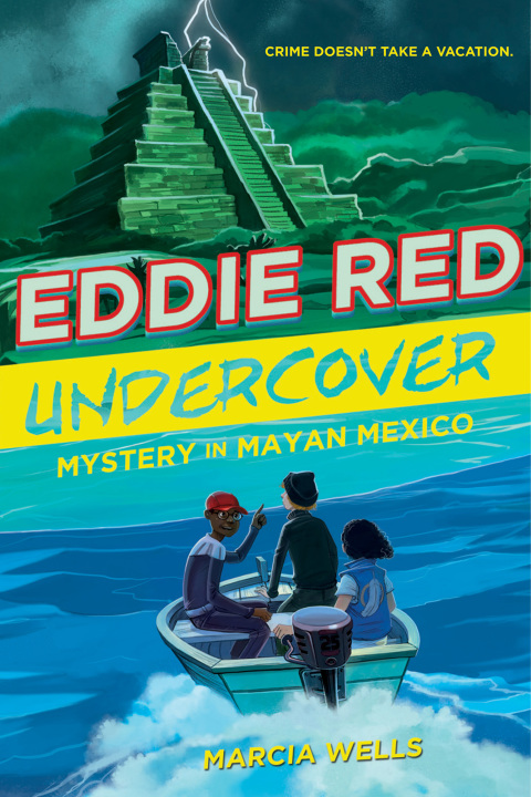 Cover image for book Eddie Red Undercover: Mystery in Mayan Mexico
