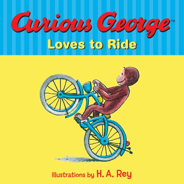 Curious George Loves to Ride