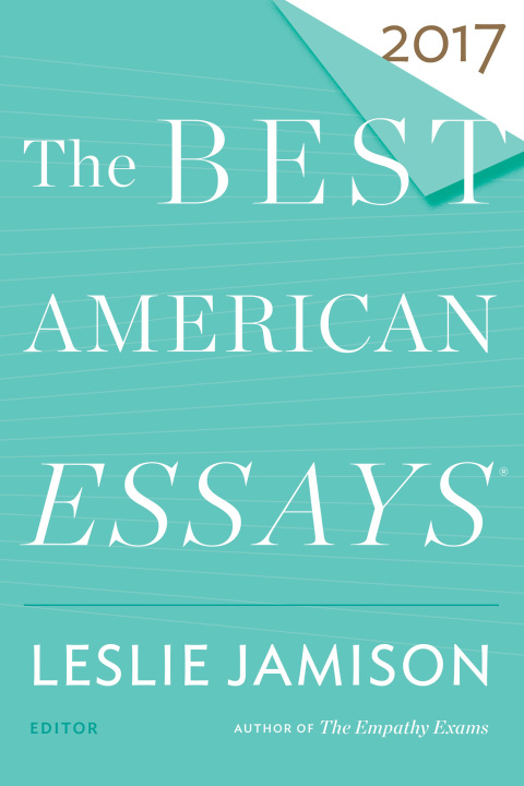 Cover image for book The Best American Essays 2017