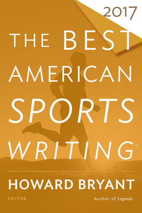 Cover image for book The Best American Sports Writing 2017