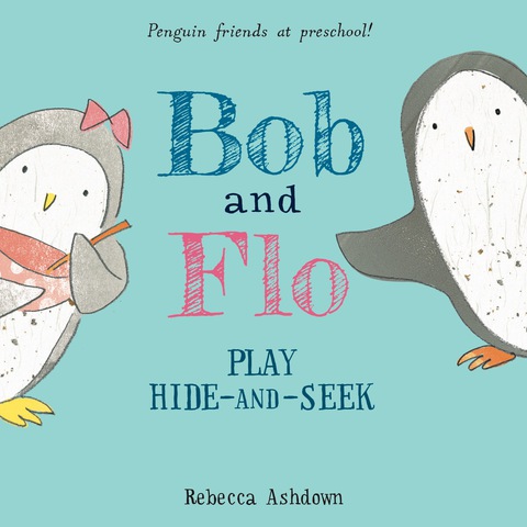 Cover image for book Bob and Flo Play Hide-and-Seek