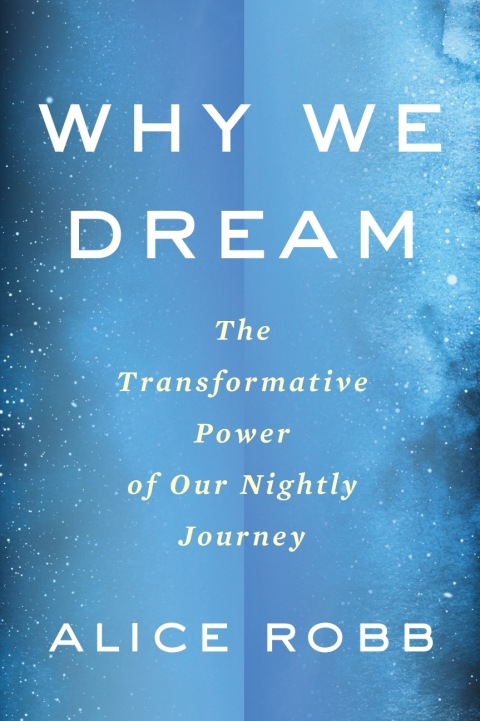 Why We Dream 