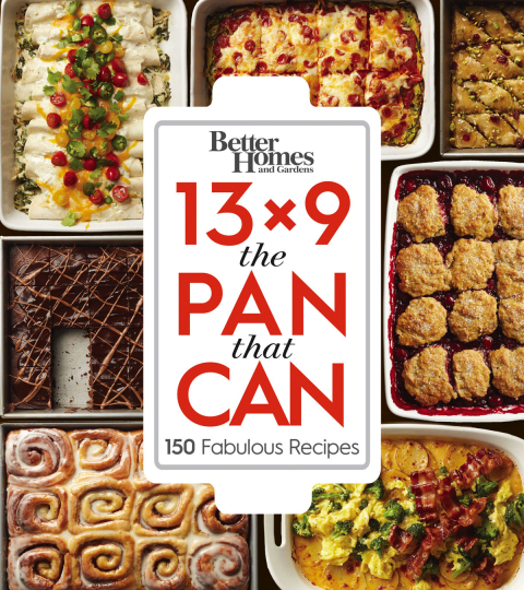 Cover image for book Better Homes and Gardens 13x9 The Pan That Can