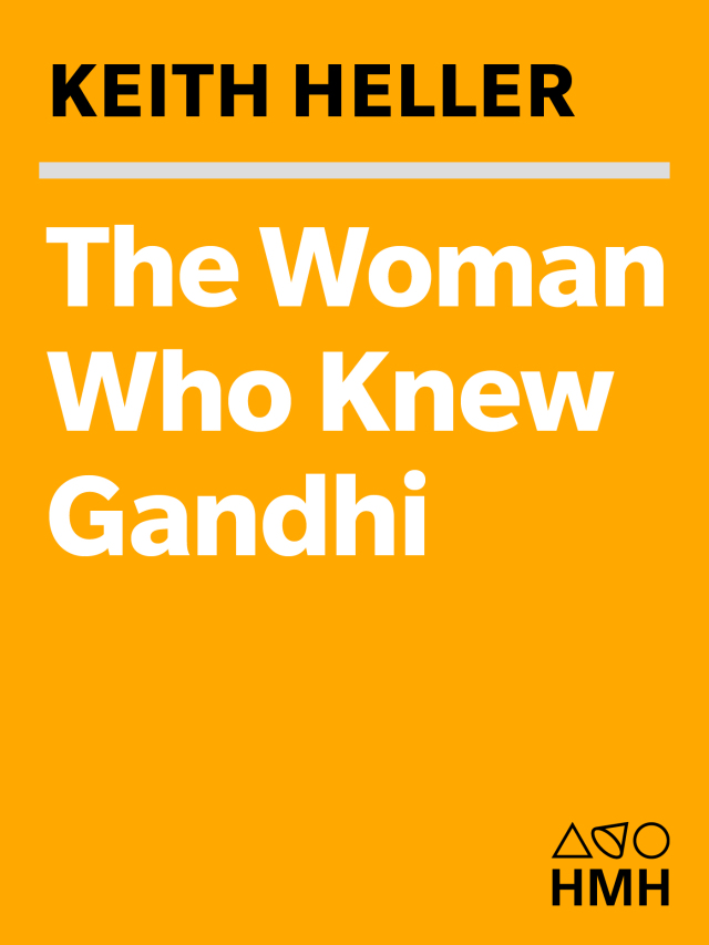 The Woman Who Knew Gandhi