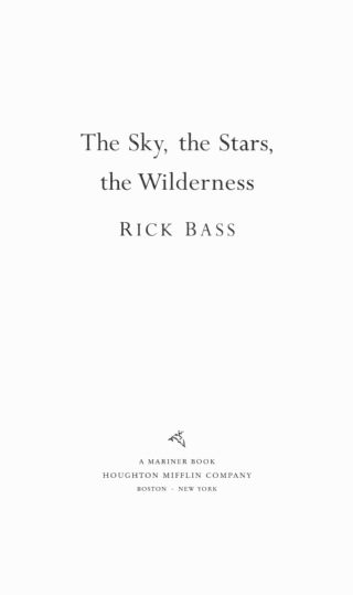 The Sky, the Stars, the Wilderness