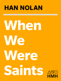 Cover image: When We Were Saints 9780152053222