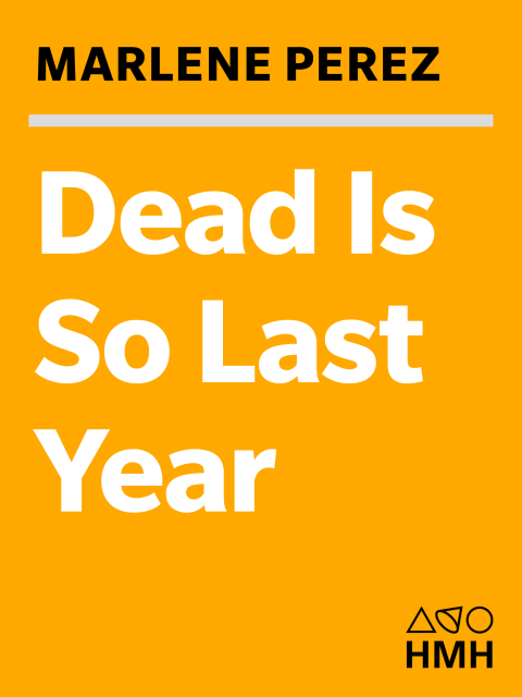 Cover image for book Dead Is So Last Year