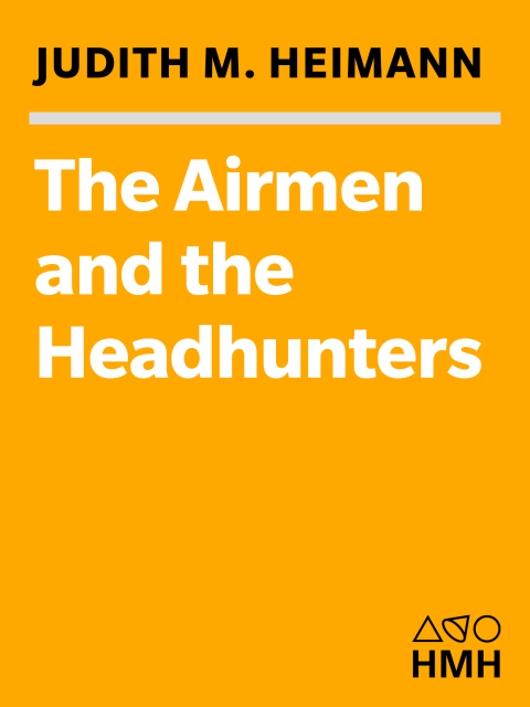 Cover image for book The Airmen and the Headhunters
