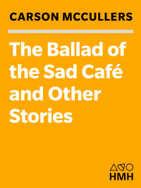 Titelbild: The Ballad of the Sad Café 9780618565863