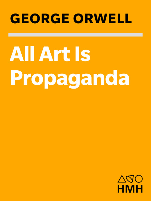 Cover image for book All Art Is Propaganda