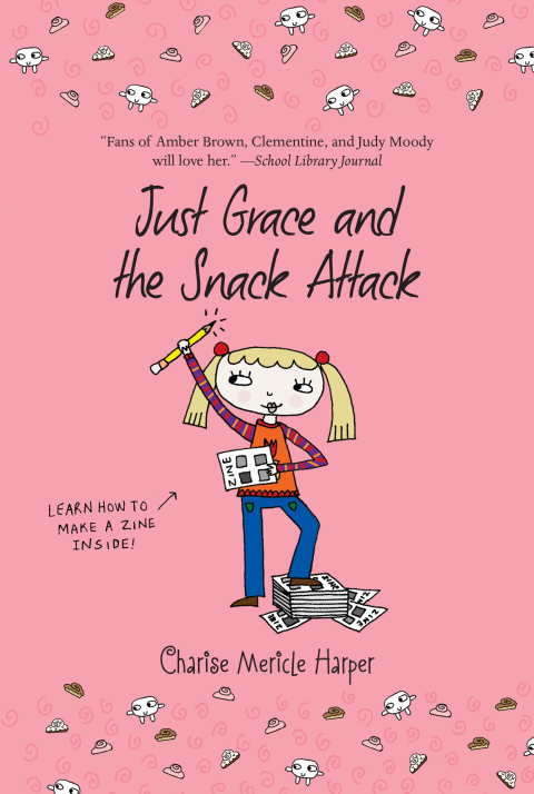 Cover image for book Just Grace and the Snack Attack