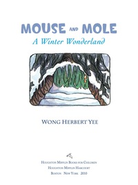 صورة الغلاف: Mouse and Mole: A Winter Wonderland 9780547576978
