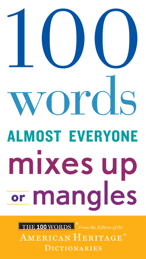 Cover image for book 100 Words Almost Everyone Mixes Up or Mangles
