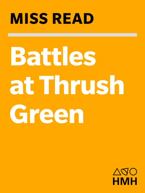 Battles at Thrush Green 