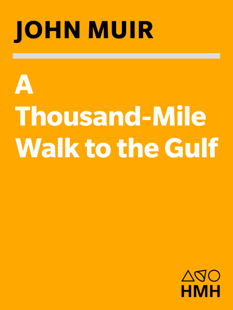 Cover image for book A Thousand-Mile Walk To The Gulf