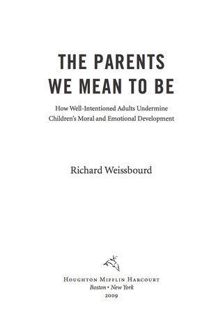 The Parents We Mean to Be