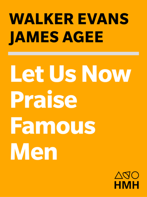 Cover image for book Let Us Now Praise Famous Men