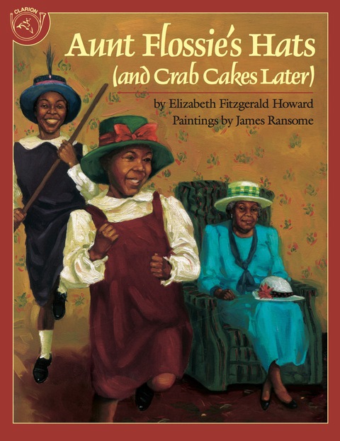 Cover image for book Aunt Flossie's Hats (and Crab Cakes Later)