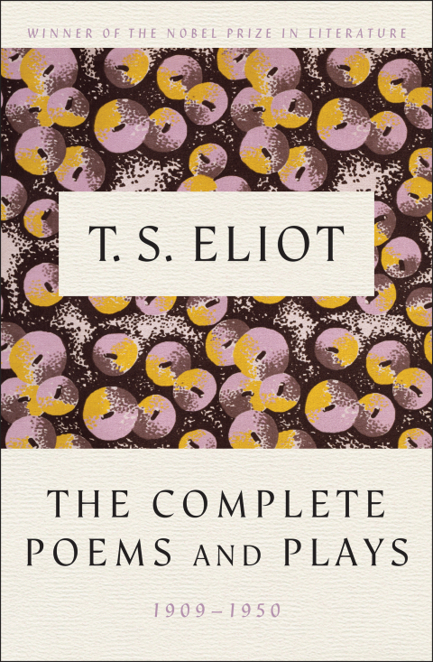 Cover image for book The Complete Poems and Plays, 1909-1950