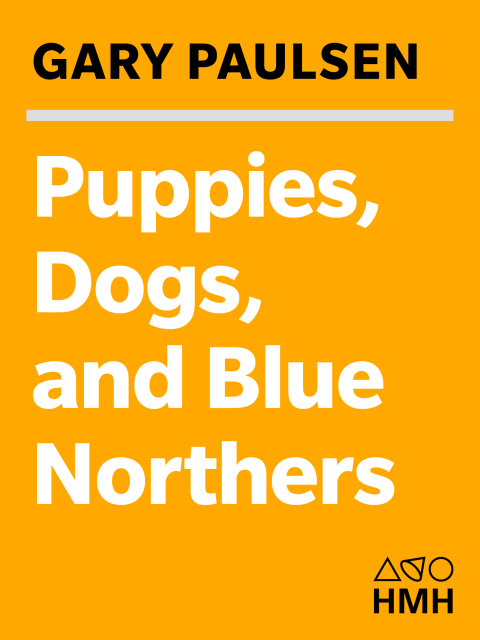 Cover image for book Puppies, Dogs, and Blue Northers