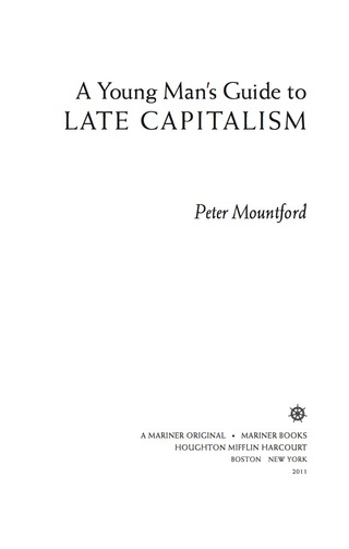A Young Man's Guide to Late Capitalism