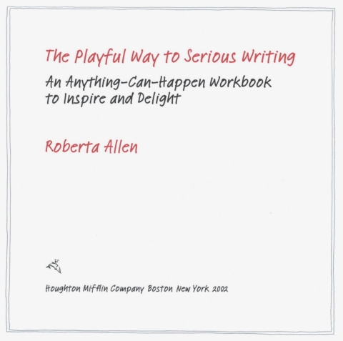 Cover image for book The Playful Way To Serious Writing
