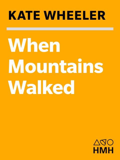 Cover image for book When Mountains Walked