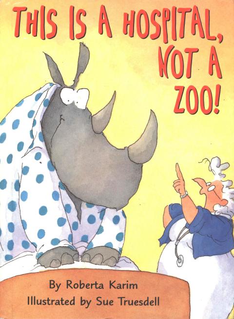 Cover image for book This Is a Hospital, Not a Zoo!
