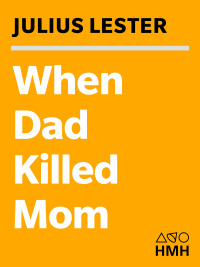 صورة الغلاف: When Dad Killed Mom 9780152046989