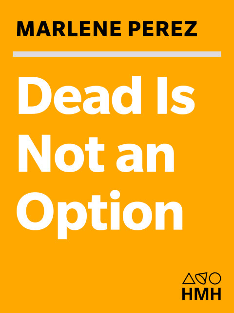 Cover image for book Dead Is Not an Option