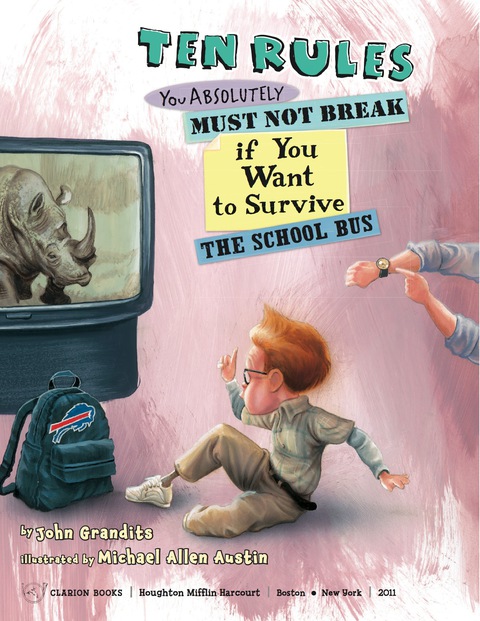 Cover image for book Ten Rules You Absolutely Must Not Break If You Want to Survive the School Bus