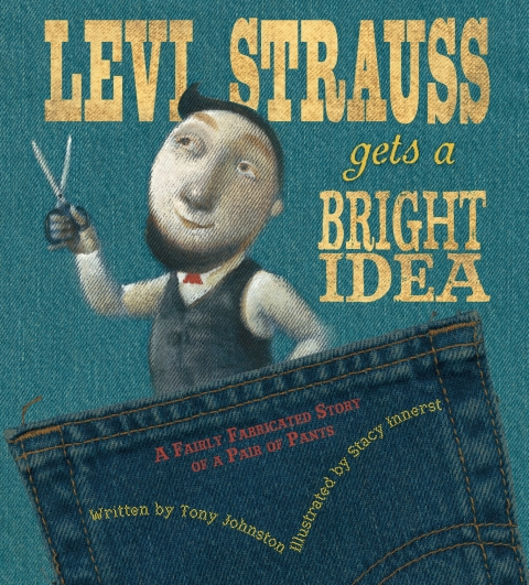 Cover image for book Levi Strauss Gets a Bright Idea