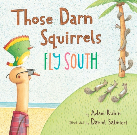 Cover image for book Those Darn Squirrels Fly South