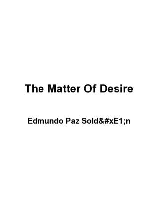 The Matter of Desire