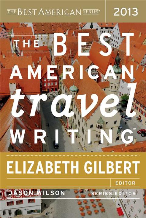 Cover image for book The Best American Travel Writing 2013