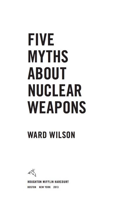 Cover image for book Five Myths About Nuclear Weapons