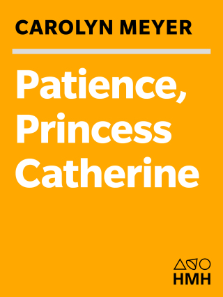 Patience, Princess Catherine