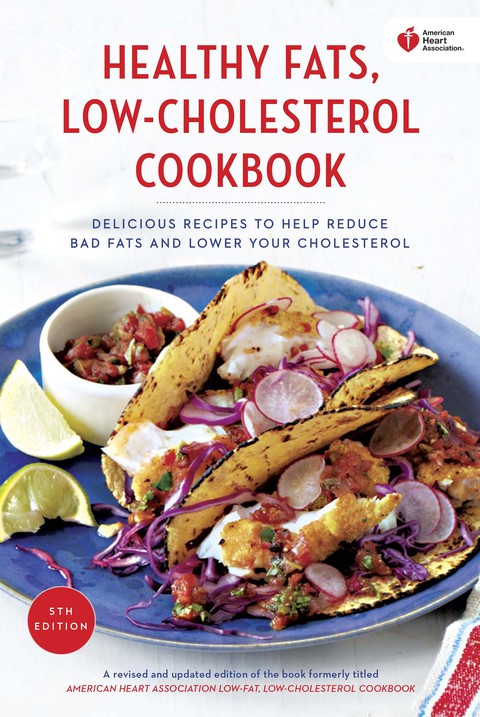 Cover image for book American Heart Association Healthy Fats, Low-Cholesterol Cookbook