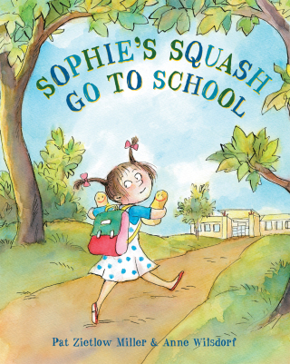 Sophie's Squash Go to School