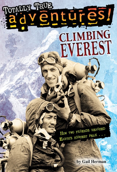 Cover image for book Climbing Everest (Totally True Adventures)