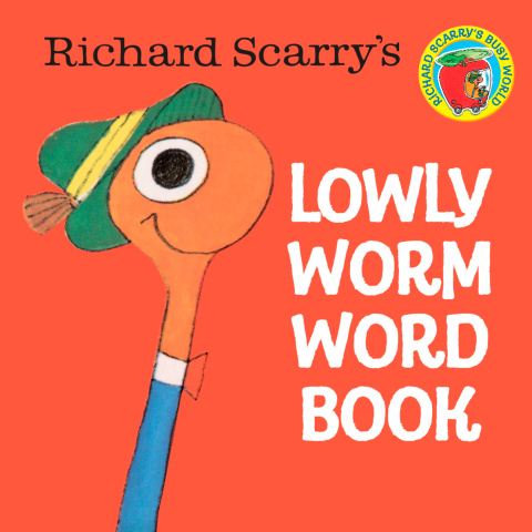 Cover image for book Richard Scarry's Lowly Worm Word Book