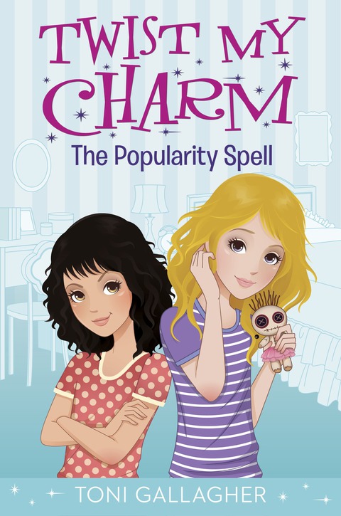 Cover image for book Twist My Charm: The Popularity Spell