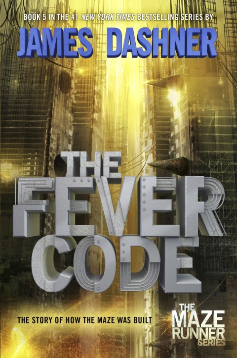 Cover image for book The Fever Code (Maze Runner, Book Five; Prequel)