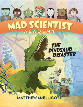 Mad Scientist Academy: The Dinosaur Disaster