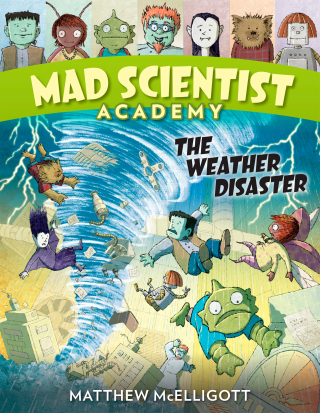 Mad Scientist Academy: The Weather Disaster