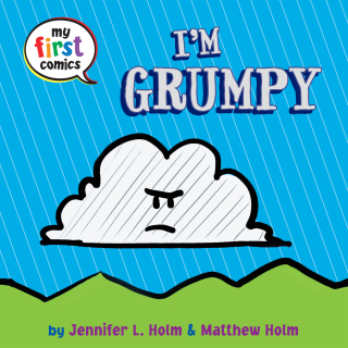 I'm Grumpy (My First Comics)