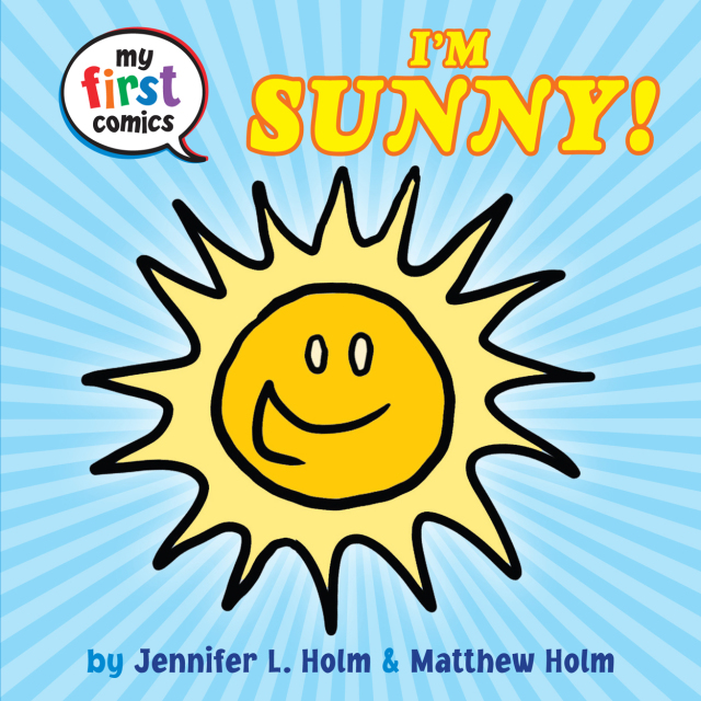 I'm Sunny! (My First Comics)