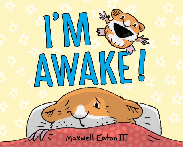 I'm Awake!